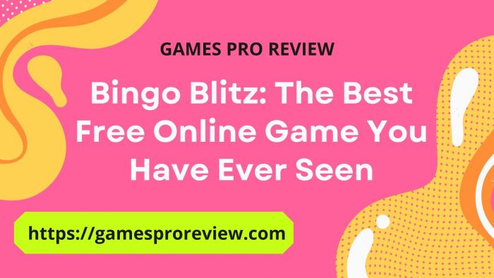 Bingo Blitz: The Best Free Online Game You Have Ever Seen