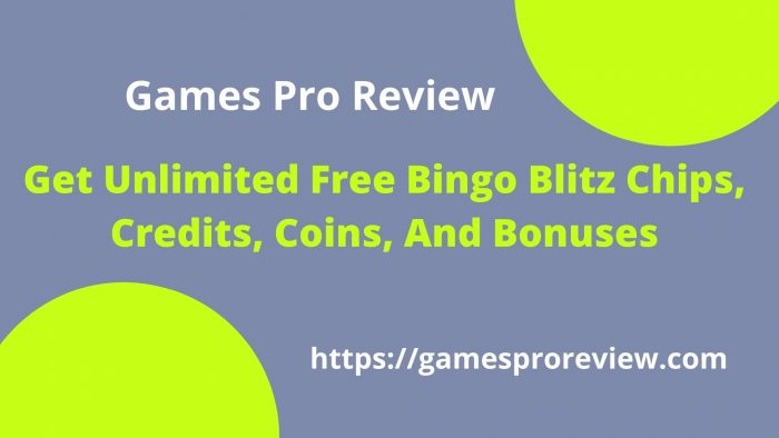 Get Unlimited Free Bingo Blitz Chips