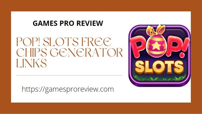 POP! Slots Free Chips Generator Links