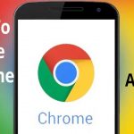 How To Enable Chrome Full Screen Android? [Turn On Desktop View ]